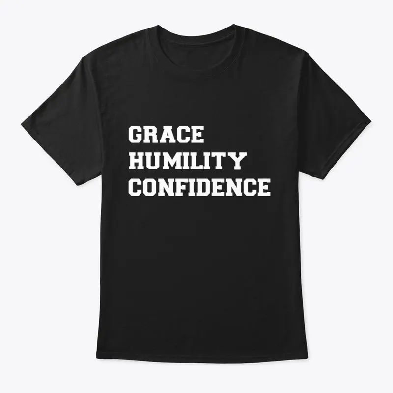 Grace, Humility and Confidence